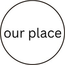 Our Place